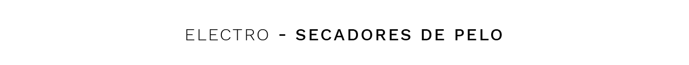 SECADORES DE PELO